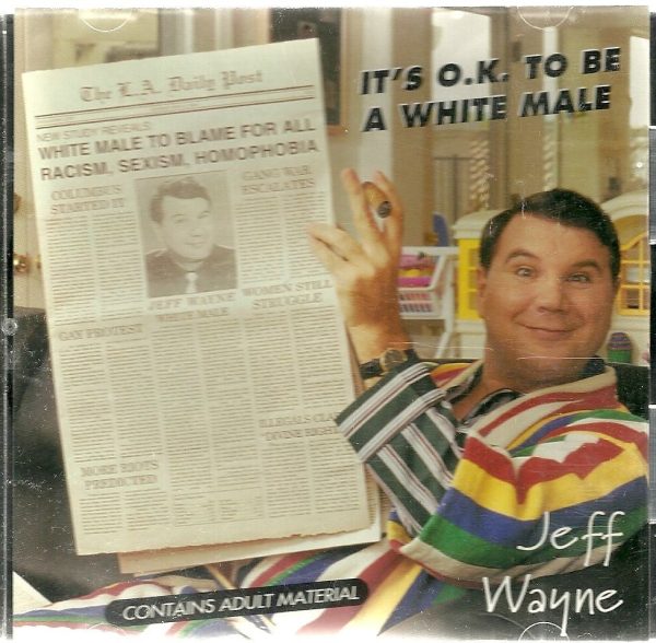 It s O.K. to Be a White Male by Jeff Wayne Comedy CD Online Hot Sale