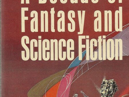 A Decade of Fanatsy and Science Fiction Supply