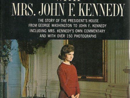 A Tour of the White House with Mrs. John F. Kennedy For Discount